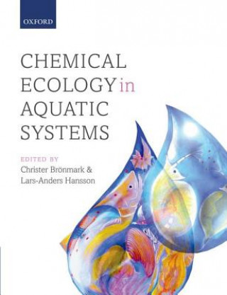 Książka Chemical Ecology in Aquatic Systems Christer Bronmark