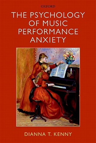 Książka Psychology of Music Performance Anxiety Dianna T Kenny