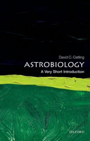 Könyv Astrobiology: A Very Short Introduction DavidC Catling