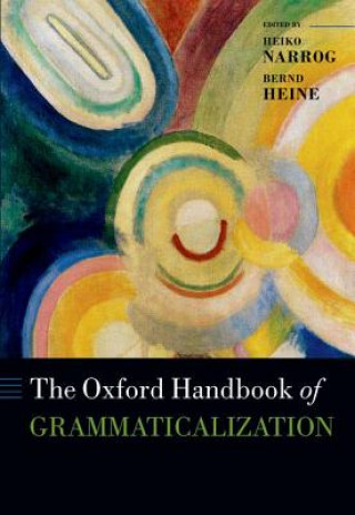 Carte Oxford Handbook of Grammaticalization Heiko Narrog