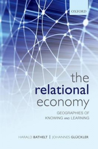 Kniha Relational Economy Harald Bathelt