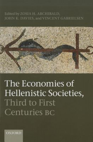 Carte Economies of Hellenistic Societies, Third to First Centuries BC Zosia Archibald