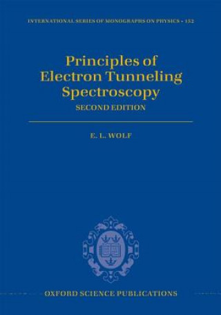 Kniha Principles of Electron Tunneling Spectroscopy E L Wolf