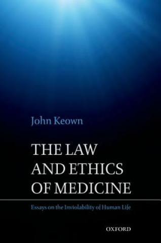 Könyv Law and Ethics of Medicine John Keown