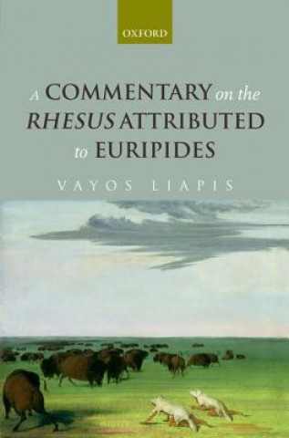 Carte Commentary on the Rhesus Attributed to Euripides Vayos Liapis