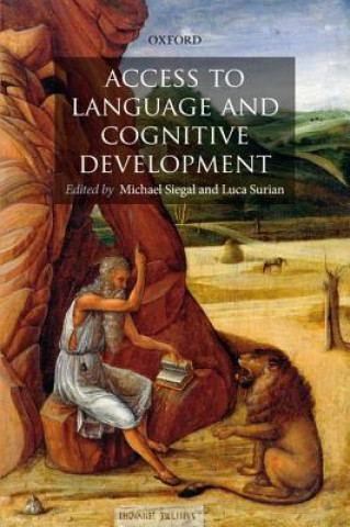 Kniha Access to Language and Cognitive Development Michael Siegal