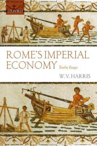 Kniha Rome's Imperial Economy W V Harris