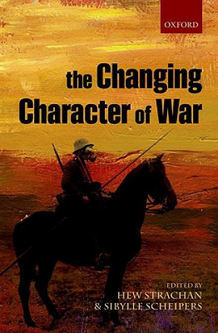 Knjiga Changing Character of War Hew Strachan