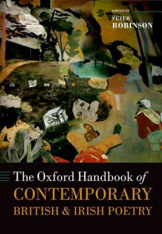 Kniha Oxford Handbook of Contemporary British and Irish Poetry Peter Robinson