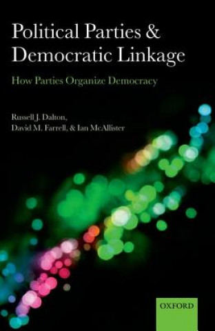 Книга Political Parties and Democratic Linkage Russell J Dalton