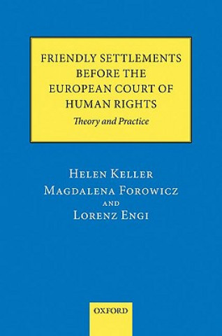 Book Friendly Settlements before the European Court of Human Rights Helen Keller