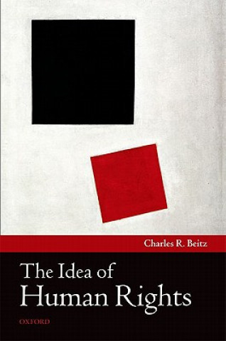 Kniha Idea of Human Rights Charles R Beitz