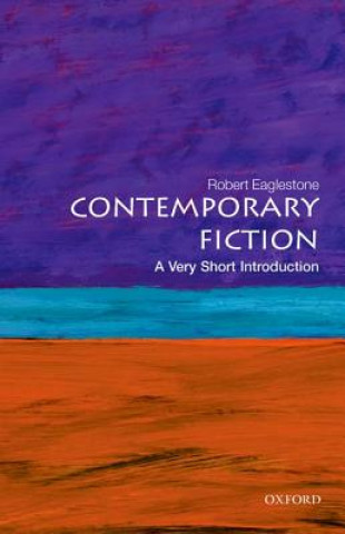 Книга Contemporary Fiction: A Very Short Introduction Robert Eaglestone