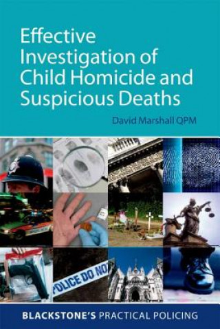 Carte Effective Investigation of Child Homicide and Suspicious Deaths David Marshall