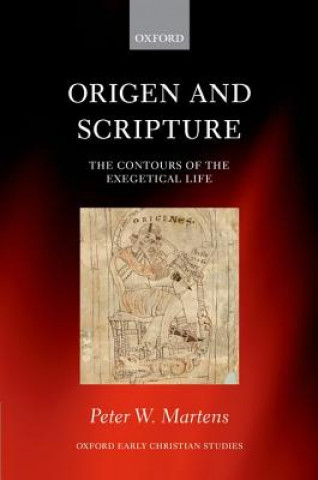 Kniha Origen and Scripture Peter W Martens