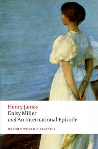 Carte Daisy Miller and An International Episode Henry James