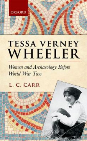 Könyv Tessa Verney Wheeler Lydia C Carr