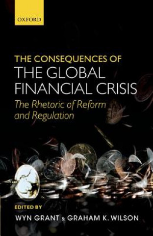 Könyv Consequences of the Global Financial Crisis Wyn Grant