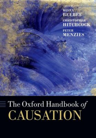 Kniha Oxford Handbook of Causation Helen Beebee