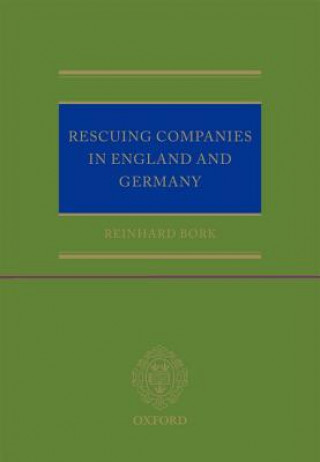 Kniha Rescuing Companies in England and Germany Reinhard Bork