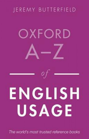 Carte Oxford A-Z of English Usage Jeremy Butterfield