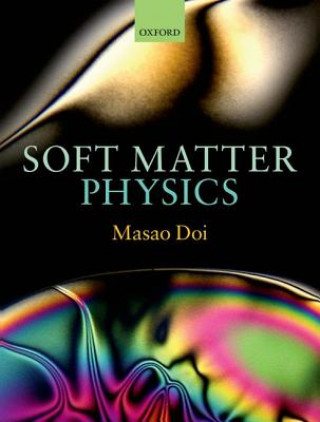 Kniha Soft Matter Physics Masao Doi