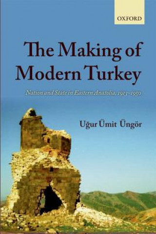 Kniha Making of Modern Turkey Ugur Umit Ungor