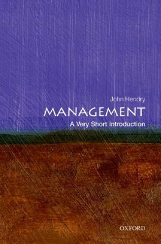 Kniha Management: A Very Short Introduction John Hendry