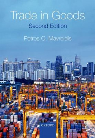 Könyv Trade in Goods Petros C Mavroidis