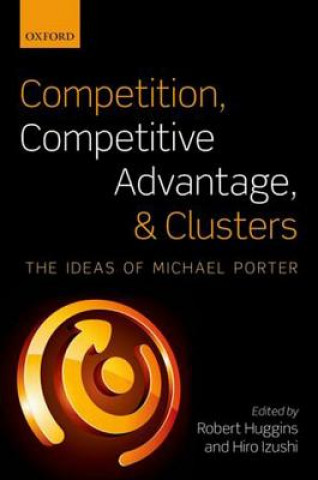 Carte Competition, Competitive Advantage, and Clusters Robert Huggins