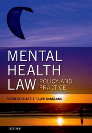 Carte Mental Health Law: Policy and Practice Peter Bartlett