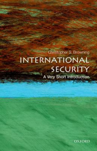 Carte International Security: A Very Short Introduction Christopher S Browning
