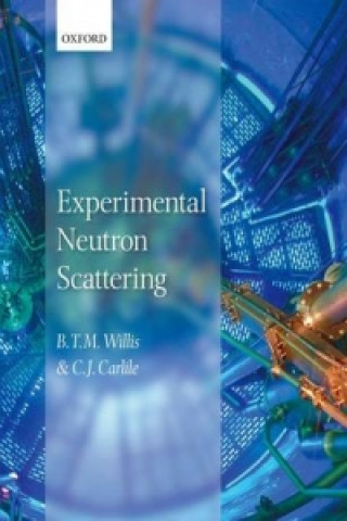 Kniha Experimental Neutron Scattering C  J Willis