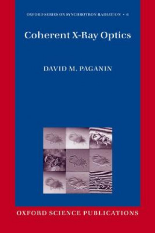 Livre Coherent X-Ray Optics David Paganin