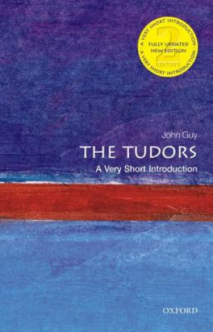 Kniha Tudors: A Very Short Introduction John Guy