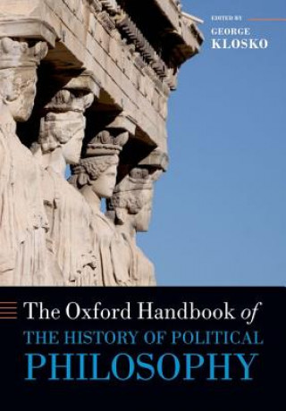 Carte Oxford Handbook of the History of Political Philosophy George Klosko