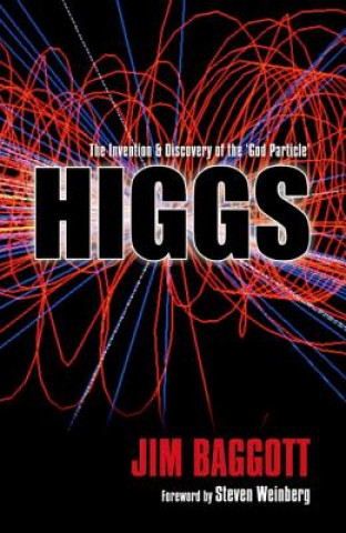 Knjiga Higgs Jim (Freelance science writer) Baggott