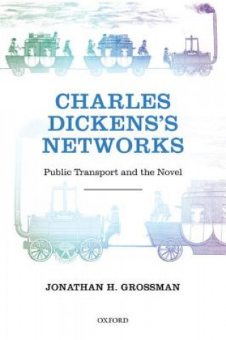 Libro Charles Dickens's Networks JonathanH Grossman