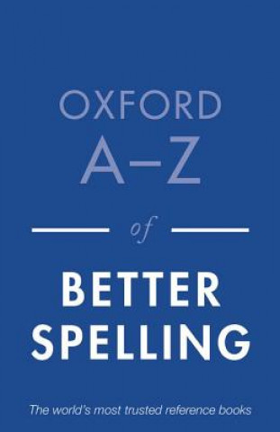 Kniha Oxford A-Z of Better Spelling Charlotte Buxton