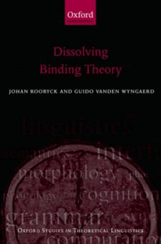 Книга Dissolving Binding Theory Johan Rooryck
