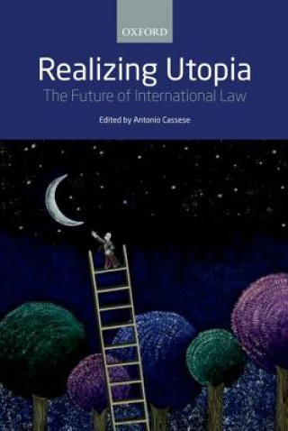 Książka Realizing Utopia Antonio Cassese