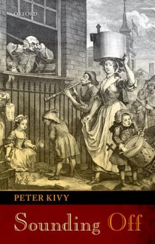 Könyv Sounding Off Peter Kivy