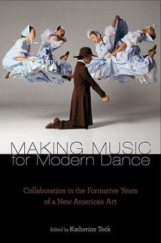 Kniha Making Music for Modern Dance Katharine Teck