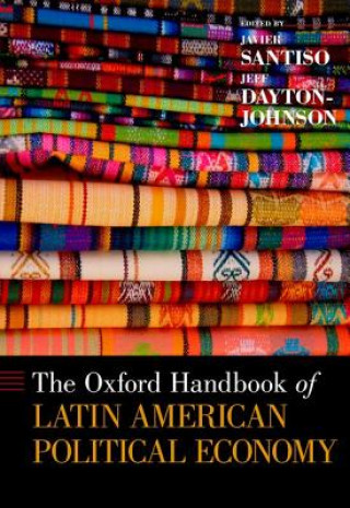 Carte Oxford Handbook of Latin American Political Economy Javier Santiso