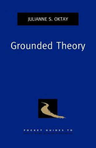 Kniha Grounded Theory Julianne S Oktay