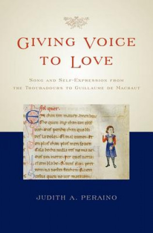 Kniha Giving Voice to Love Judith A Peraino
