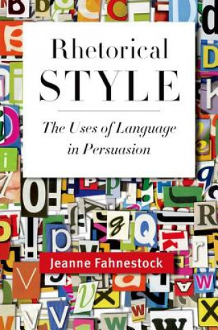 Книга Rhetorical Style Jeanne Fahnestock
