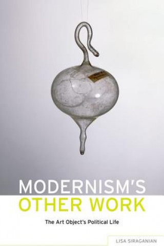 Carte Modernism's Other Work Lisa Siraganian