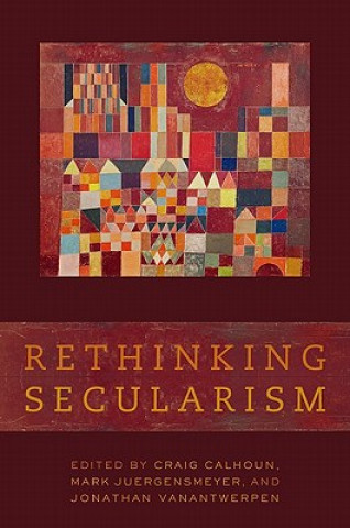 Carte Rethinking Secularism Craig Calhoun