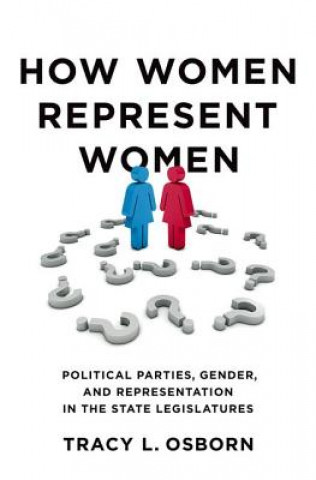 Carte How Women Represent Women Tracy L Osborn